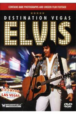 Elvis Presley : Destination Vegas